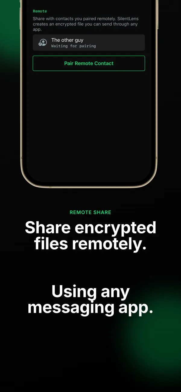 Remote contact pairing: Share encrypted files remotely using any messaging app.